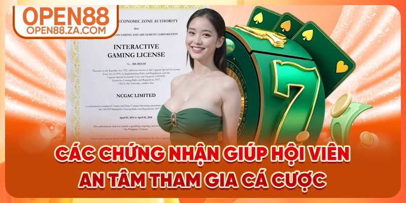 Các chứng nhận giúp hội viên an tâm tham gia cá cược Các chứng nhận giúp hội viên an tâm tham gia cá cược