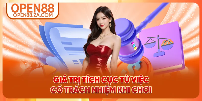 Giá trị tích cực từ việc có trách nhiệm khi chơi Giá trị tích cực từ việc có trách nhiệm khi chơi