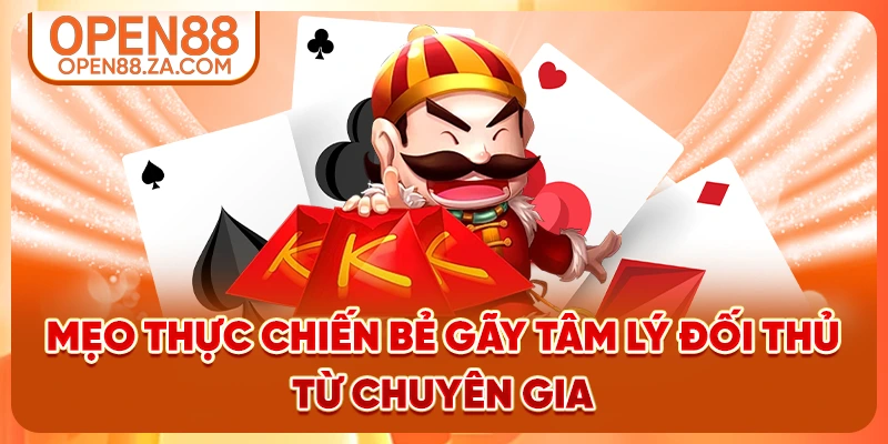 Mẹo thực chiến bẻ gãy tâm lý đối thủ từ chuyên gia
